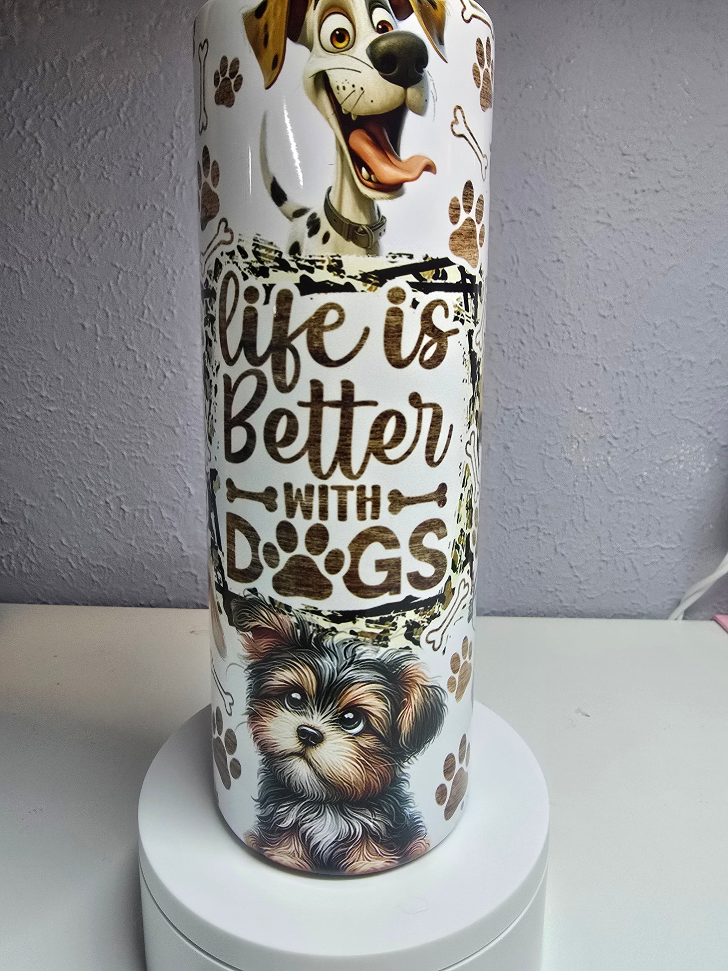 Life Is Better With Dogs - 20oz Tumbler