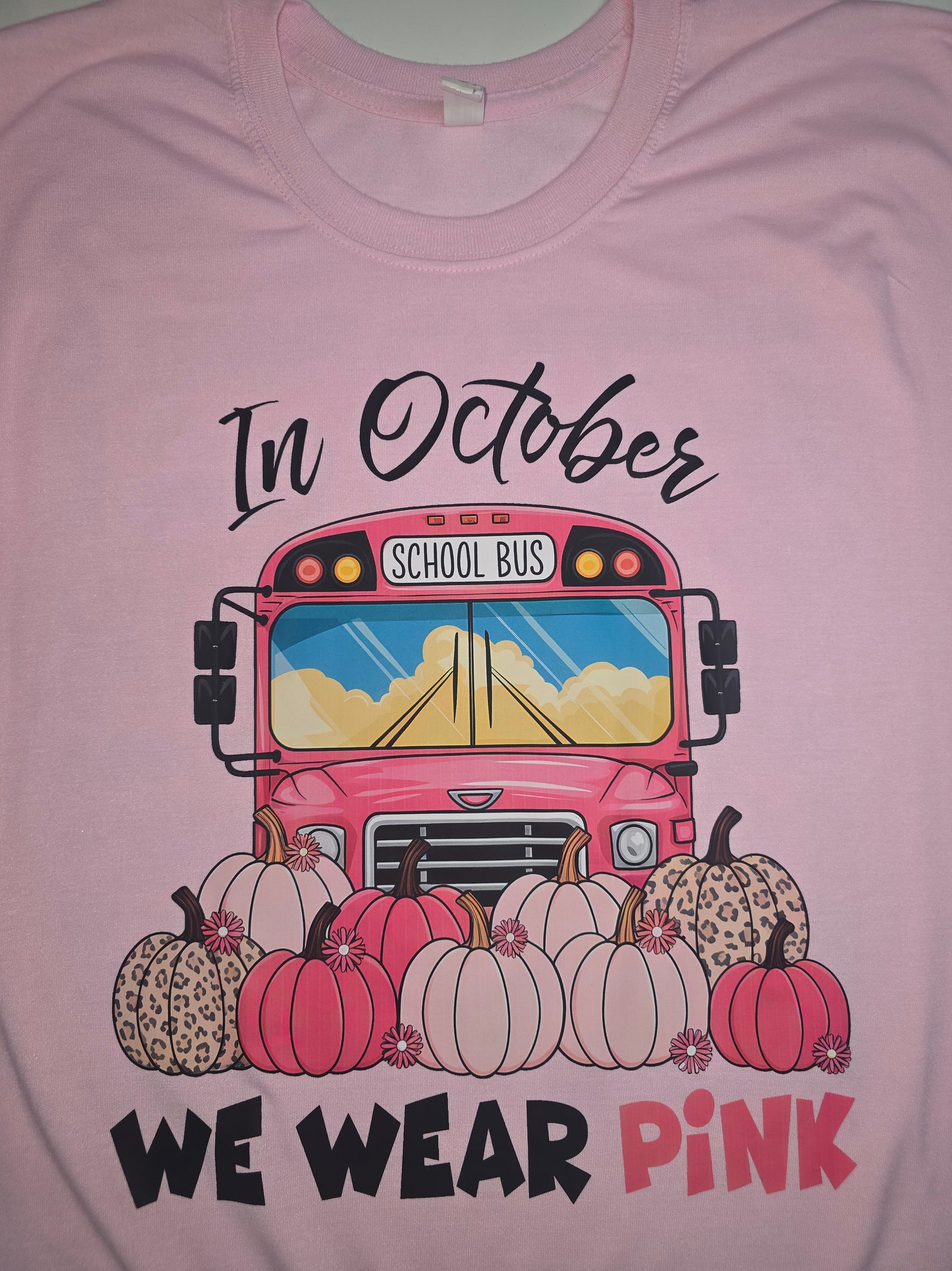 In October We Wear Pink & Cancer (with words around it) - 2 sided shirt