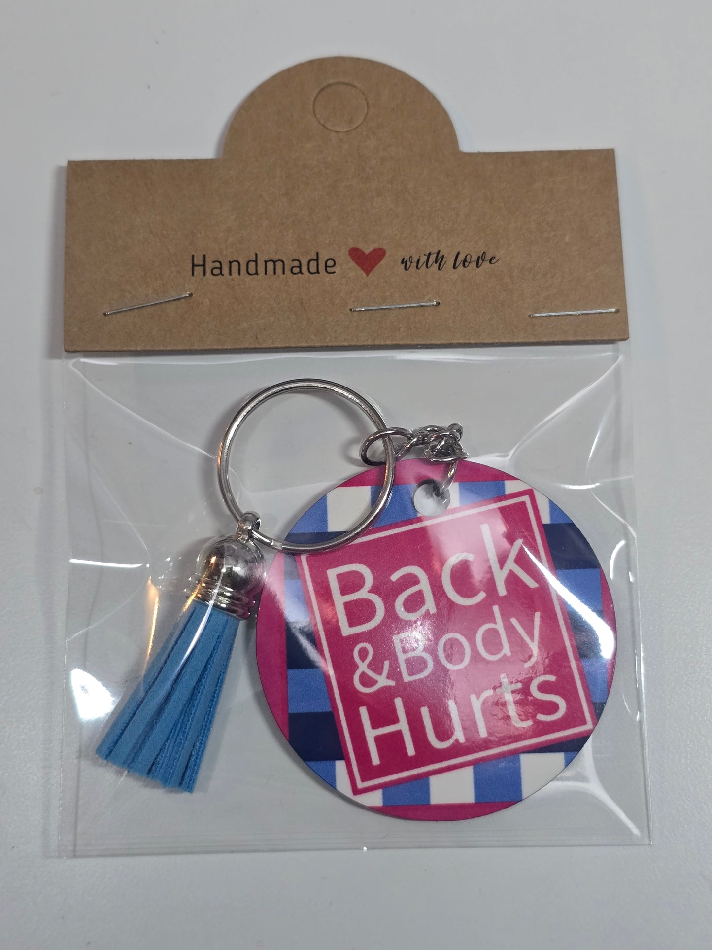 Back & Body Hurts Keychain