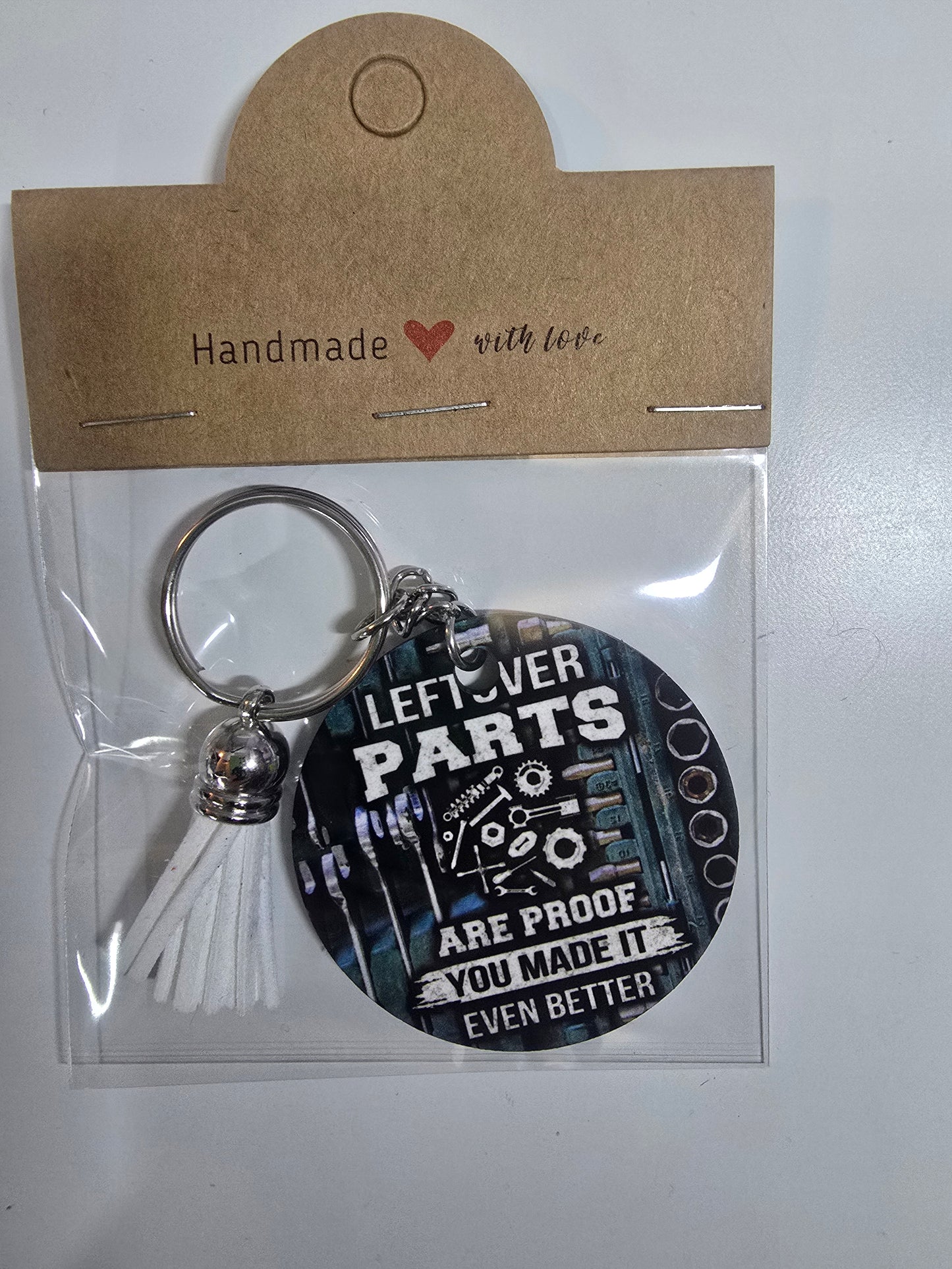 Leftover Parts Are Proof You Made It Even Better Keychain