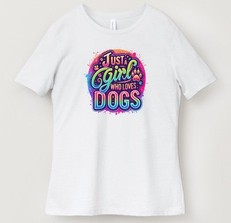 Just A Girl Who Loves Dogs