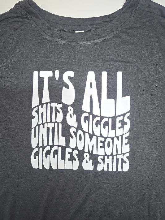 It's All Shits & Giggles Until Someone Giggles & Shits