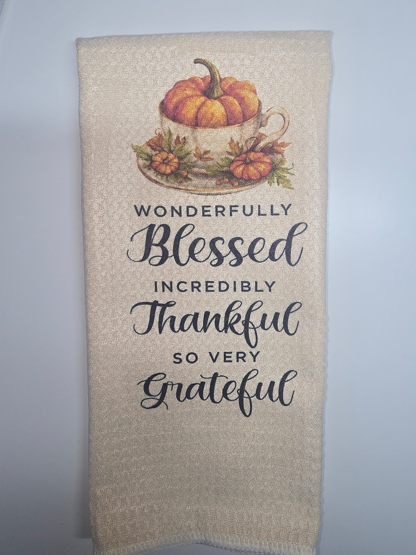 Wonderfully Blessed Incredibly Thankful So Very Grateful Kitchen Towel -  16" x 24"
