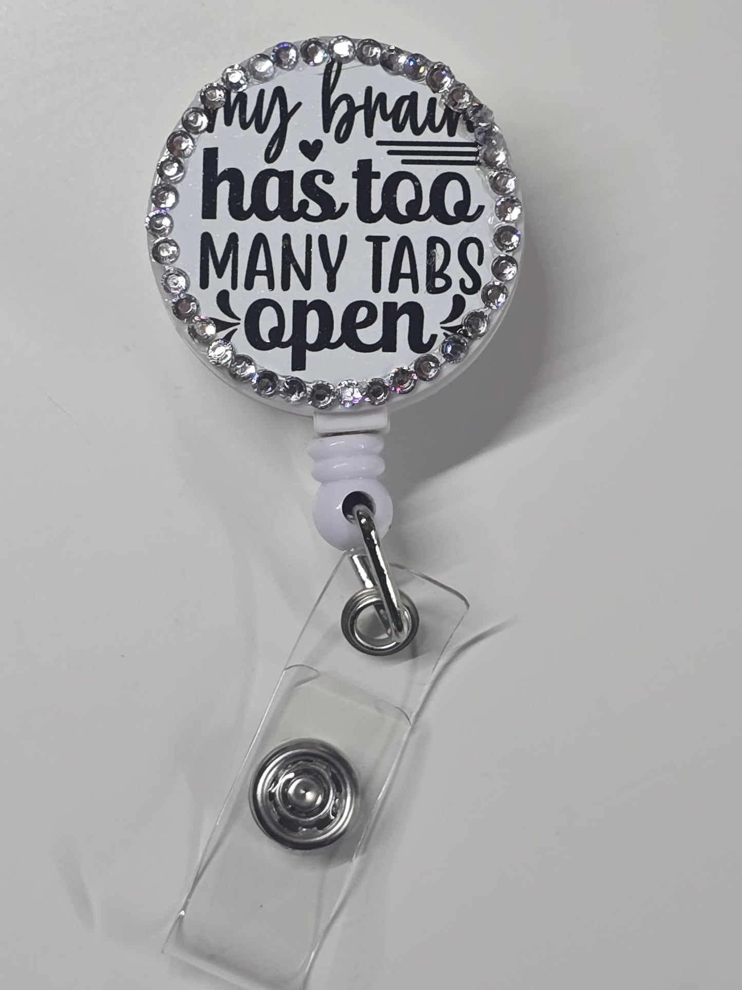 My Brain Has Too Many Tabs Open Retractable Badge Reel
