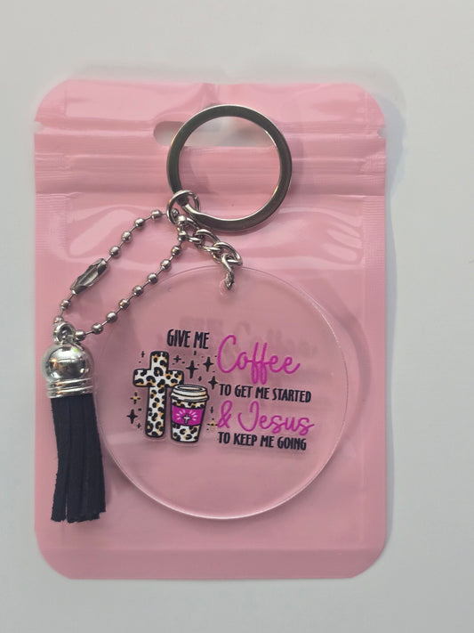 Give Me Coffee To Get Me Started & Jesus To Keep Me Going Keychain (black & white)