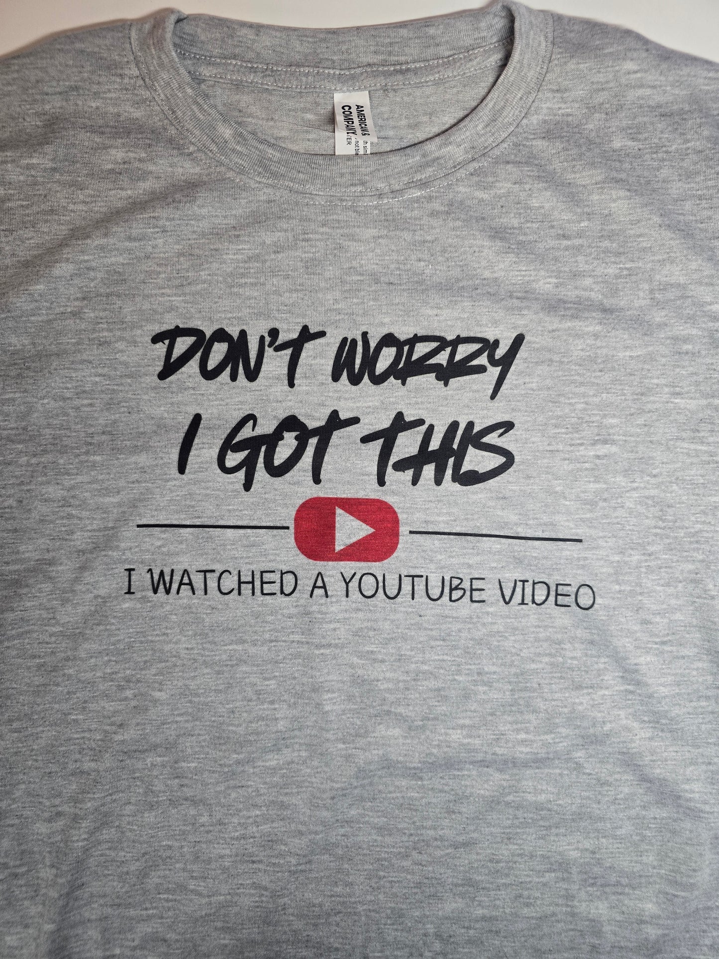 Don't Worry I Got This I Watched A Youtube Video