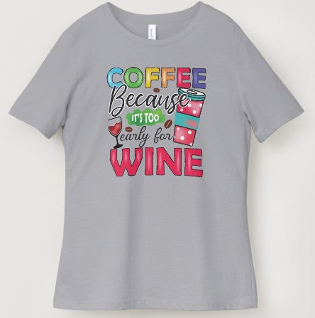 Coffee Because It's Too Early for Wine