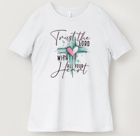 Trust The Lord With All Your Heart (Cross)