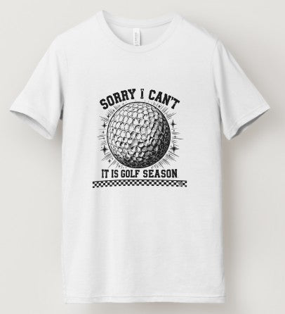 Sorry I Can't It's Golf Season