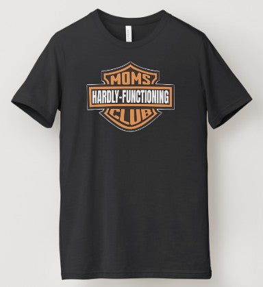 Moms Hardly-Functioning Club