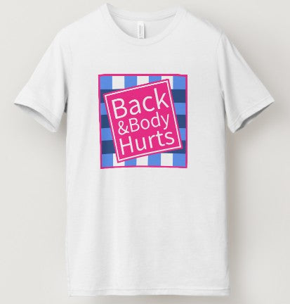 Back & Body Hurts