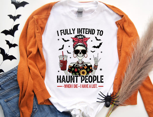 I Fully Intend to Haunt People When I Die, I Have A List