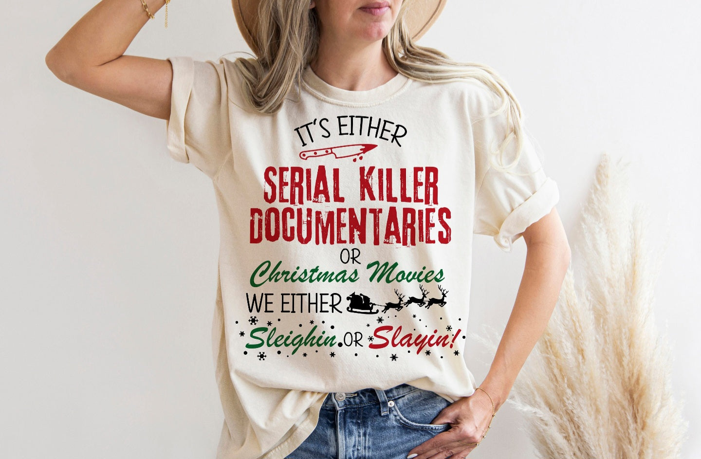 It's Either Serial Killer Documentaries or Christmas Movies, We Either Sleighin or Slayin